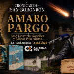 Canarias Radio, Crónicas de San Borondón: Amaro Pargo. 3 de Julio de 2026.